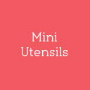 Mini Utensils